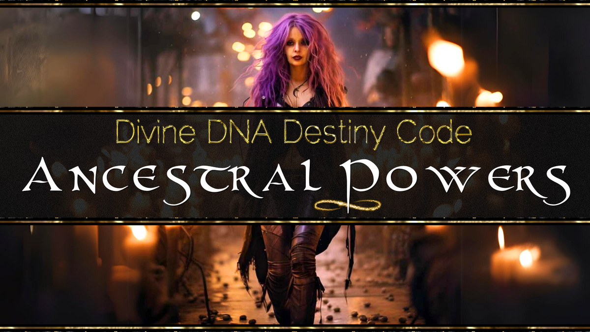 Mastering Your Divine DNA Destiny Code Archetype’s Ancestral Powers Course