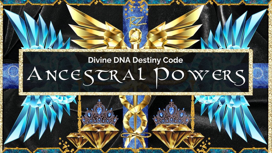 Mastering Your Divine DNA Destiny Code Archetype’s Ancestral Powers Course